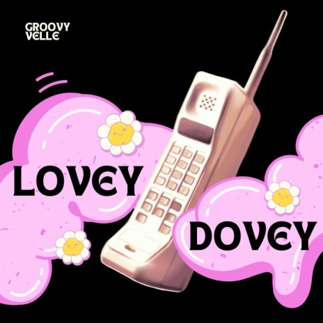 Lovey Dovey | Boomplay Music