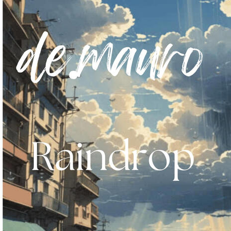 raindrop | Boomplay Music