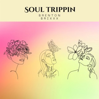 Soul Trippin