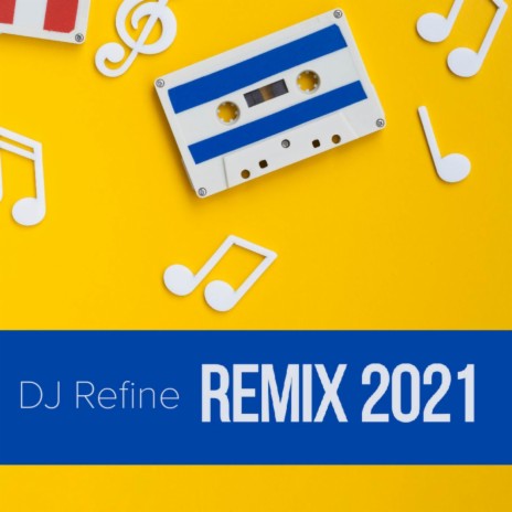 Remix 2021 | Boomplay Music