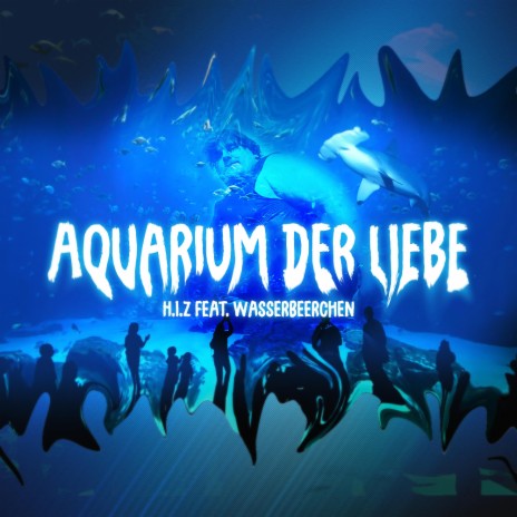 Aquarium der Liebe (feat. Wasserbeerchen)