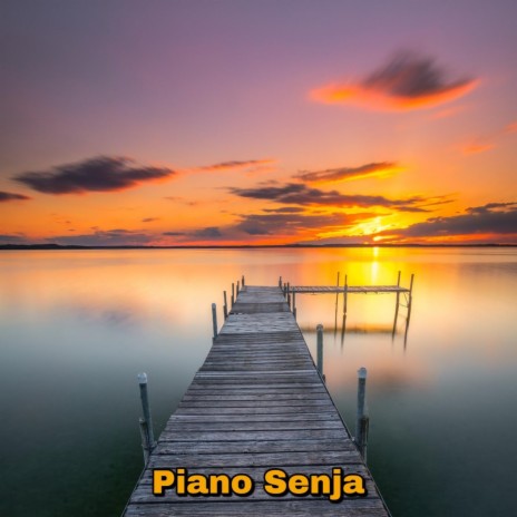 Piano Senja | Boomplay Music