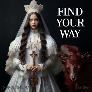 Find your Way lyrics | Boomplay Music