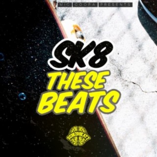 Sk8 These Beats