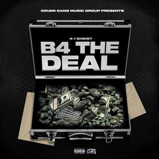 B4 THE DEAL (EP)