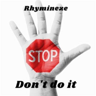 Dont Do It (feat. Raunchy Chaunch & Rhymineze)