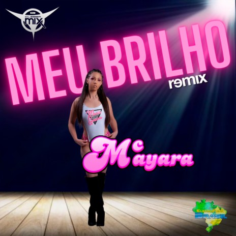 Meu Brilho (Remix) ft. Mc Mayara & Eletrofunk Brasil | Boomplay Music