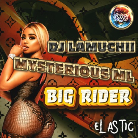 BIG RIDER ft. MYSTERIOUS ML 🅴 | Boomplay Music