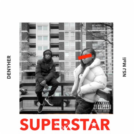 Superstar ft. NSJ Mali