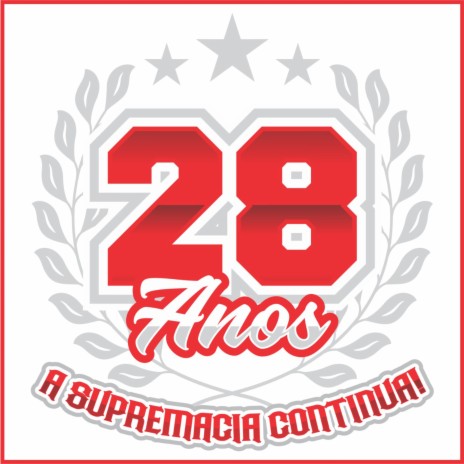 28 Anos - A Supremacia Continua ft. Torcida Esquadrão Vilanovense | Boomplay Music