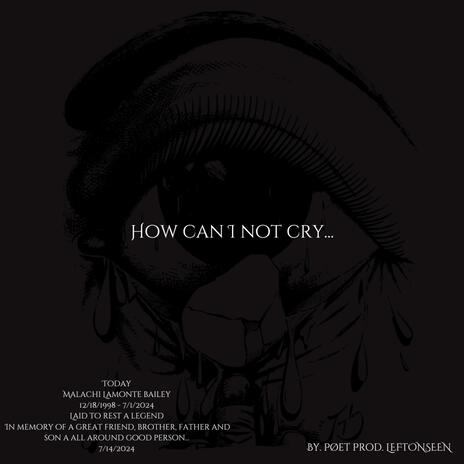 HOW CAN I NOT CRY... | Boomplay Music