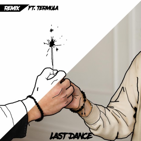 Last Dance (feat. Termula) [Remix] | Boomplay Music