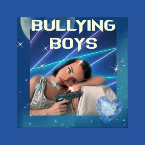 BULLYING BOYS | Boomplay Music