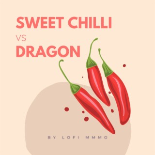 Sweet Chilli Vs Dragon