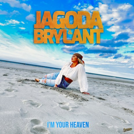 I'm Your Heaven | Boomplay Music