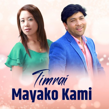 Timrai Mayako Kami ft. Yash Kumar & Neelam Angbuhang Rai