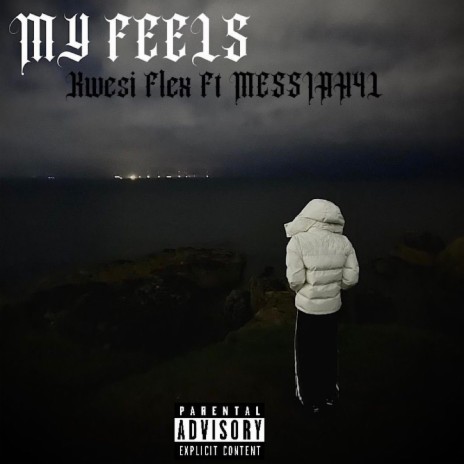 My Feels ft. Messiah4L | Boomplay Music