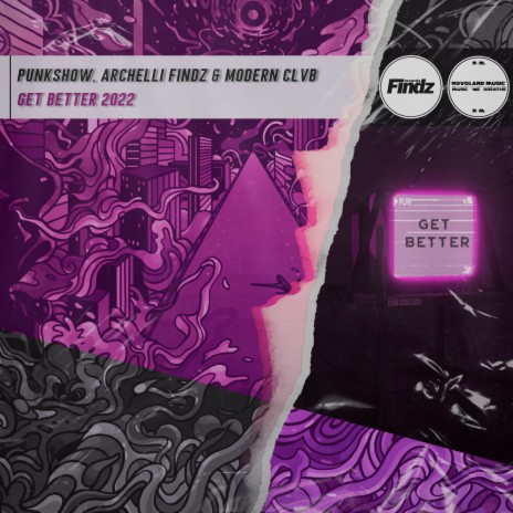 Get Better 2022 ft. Archelli Findz & MODERN CLVB | Boomplay Music