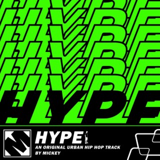 Hype | An Urban Hip Hop Track