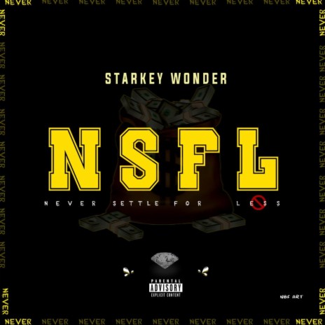 NSFL(Never Settle For Less) | Boomplay Music