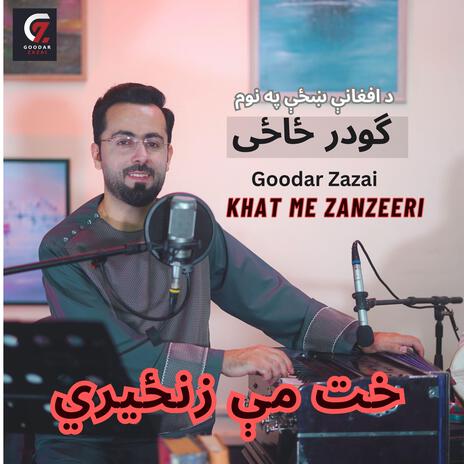 Khat Me Zanzeeri خت مې زنځيري | Boomplay Music
