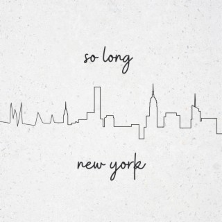 So Long New York