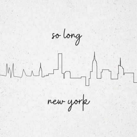 So Long New York | Boomplay Music