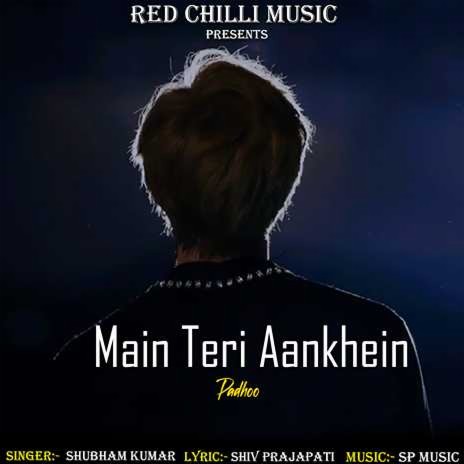 Main Teri Aankhein Padhoo | Boomplay Music