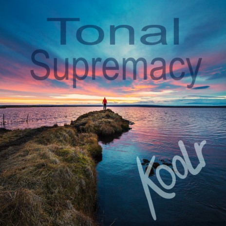 Tonal Supremacy | Boomplay Music