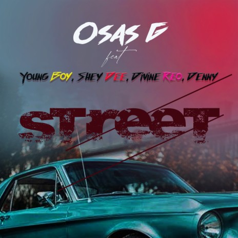 Street ft. Divine Reo, Denny, Young Boy & Shey Dee | Boomplay Music