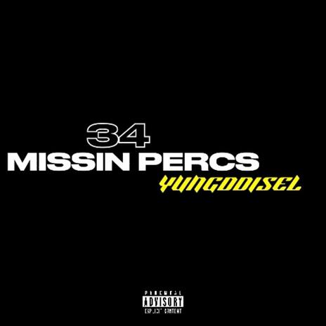 Missin Percs | Boomplay Music