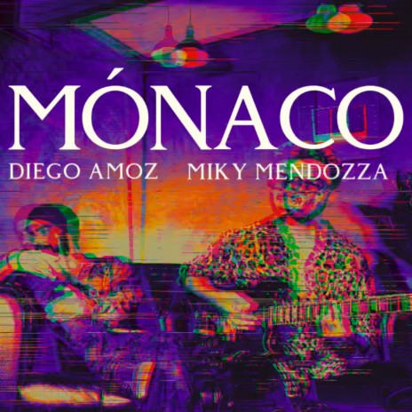 Mónaco ft. Diego Amoz | Boomplay Music