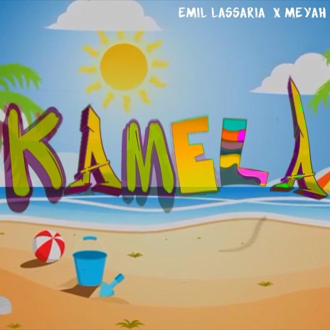 Kamela ft. Meyah | Boomplay Music
