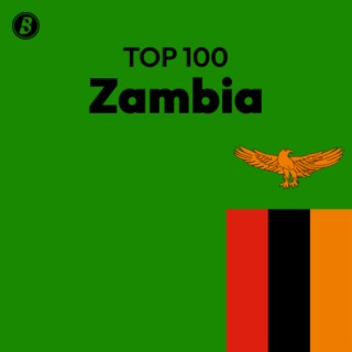 Top 100 Zambia | Boomplay Music