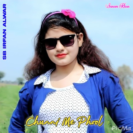 Chunni Me Phool | Boomplay Music