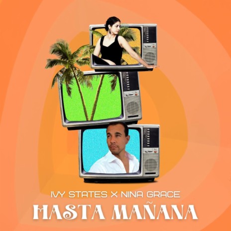 Hasta Mañana ft. Nina Grace | Boomplay Music