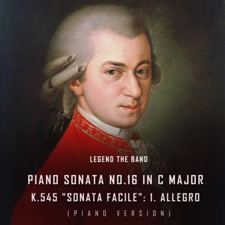 Piano Sonata No.16 in C Major, K.545 Sonata Facile: 1. Allegro (Piano)