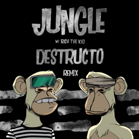Jungle (Destructo Remix) ft. Rich The Kid