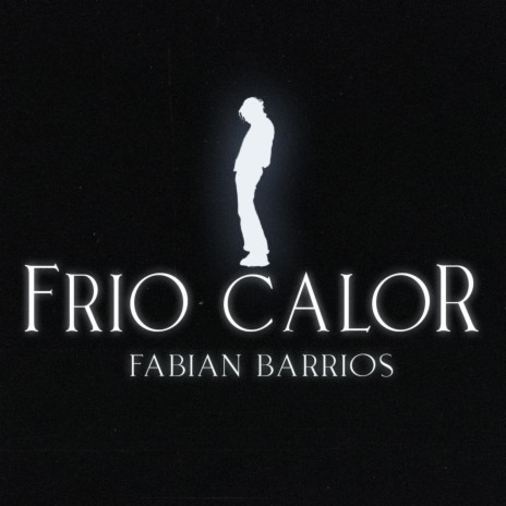 Frio Calor | Boomplay Music