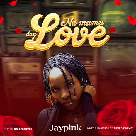 Na mumu dey love | Boomplay Music