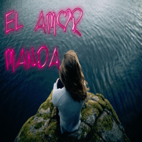 El Amor Manda | Boomplay Music