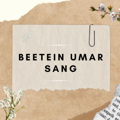 Beetein Umar Sang | Boomplay Music