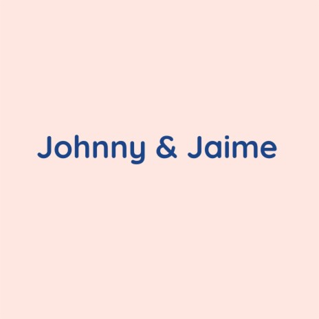 Johnny & Jamie