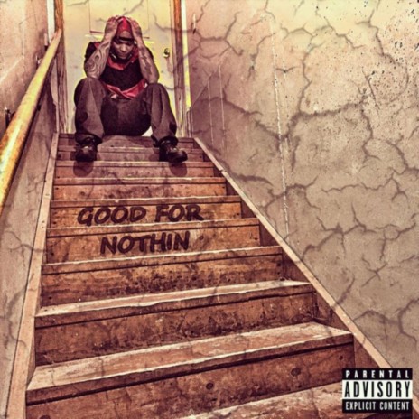 Good for Nothin' ft. Shayla Chantel | Boomplay Music