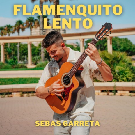Flamenquito Lento | Boomplay Music