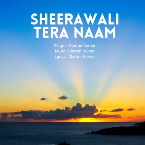 Sheerawali Tera Naam | Boomplay Music