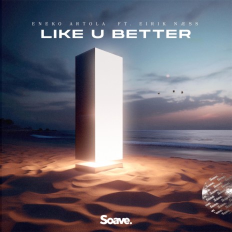 Like U Better (feat. Eirik Næss) | Boomplay Music