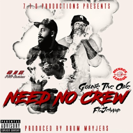 Need No Crew (feat. J-Champ)