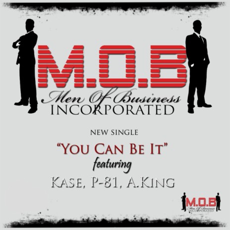 You Can Be It (feat. Kase, P-81 & A. King) | Boomplay Music