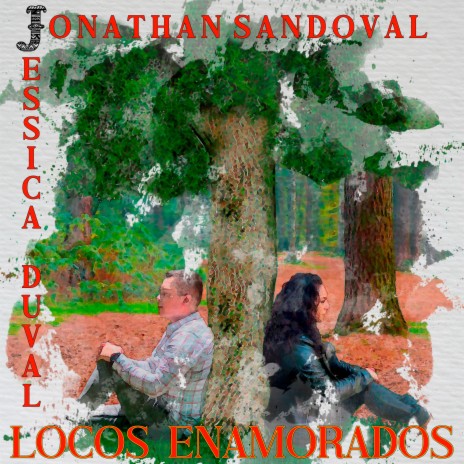 Locos enamorados ft. Jonathan Sandoval